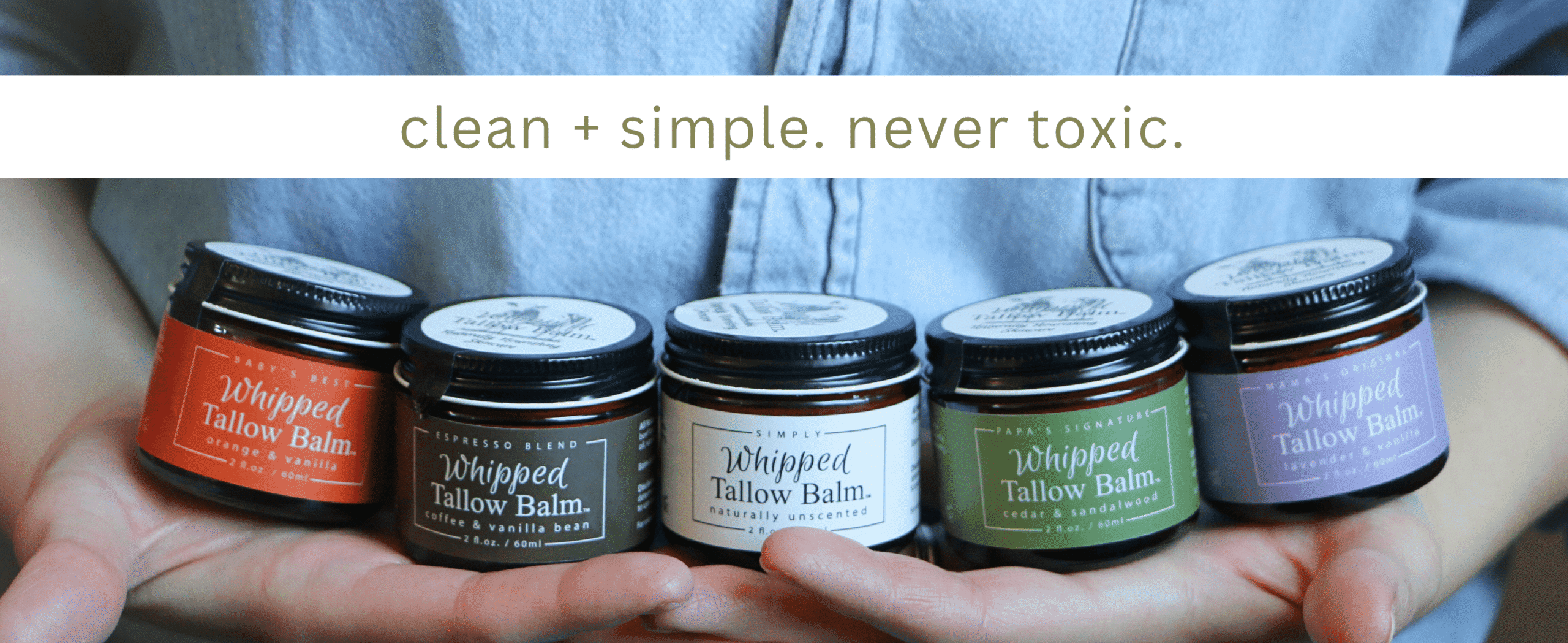 Our whipped tallow balm is never toxic and is a natural skincare.